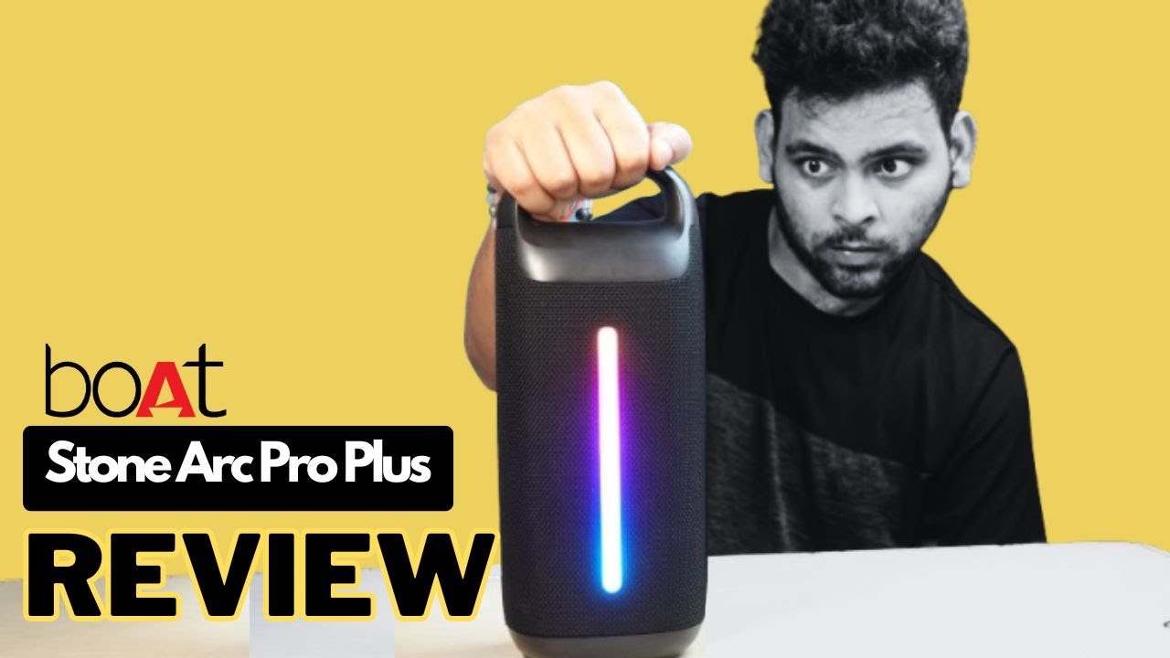 boAt Stone Arc Pro Plus Review – Best Party Speaker Under ₹5000?