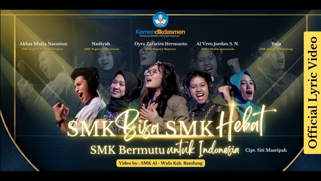 Video Lirik - SMK Bisa, SMK Hebat, SMK Bermutu Untuk Indonesia