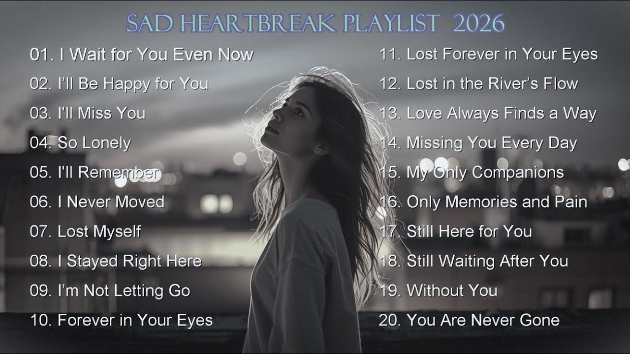I'll Miss You | Emotional Heartbreak Songs That Heal | Relaxing Sad Melodies