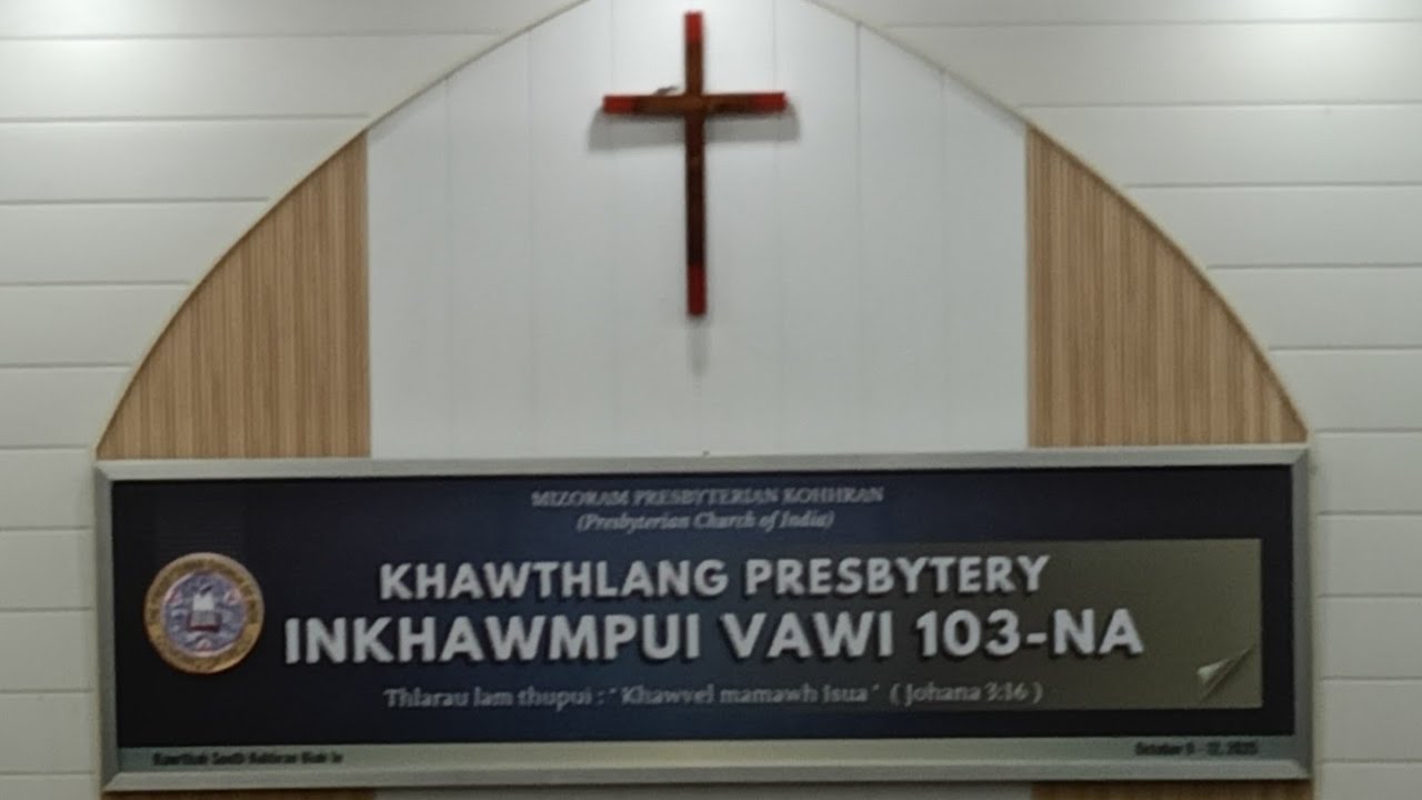 103rd Khawthlang Presbytery @ Kawrthah South