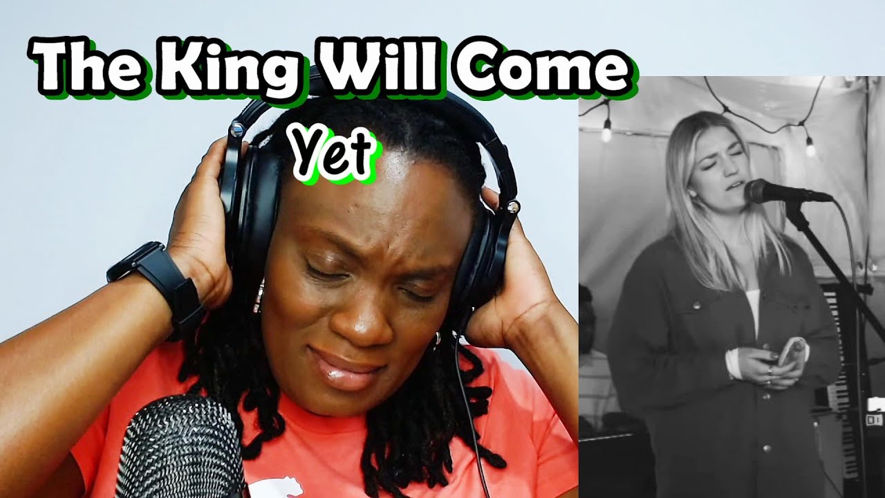 The King will come - Yet (official lyric video) [REACTION]