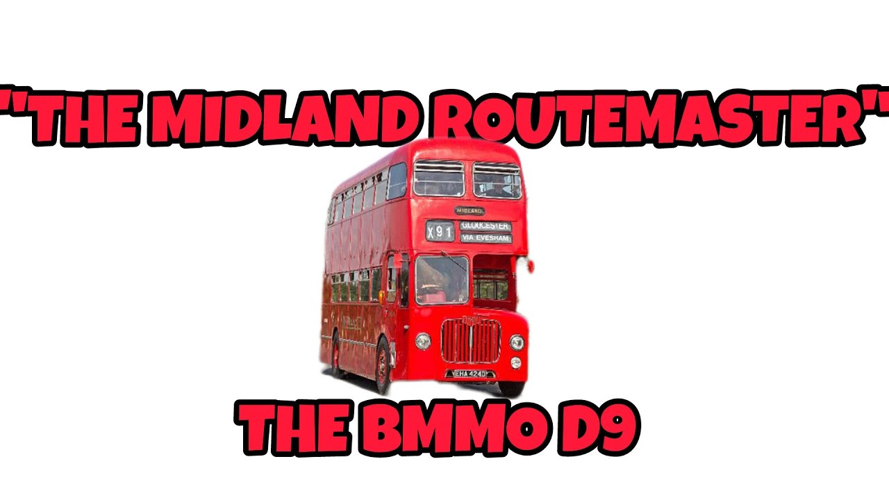 The Routemaster Of The Midlands: The Story Of The BMMO D9