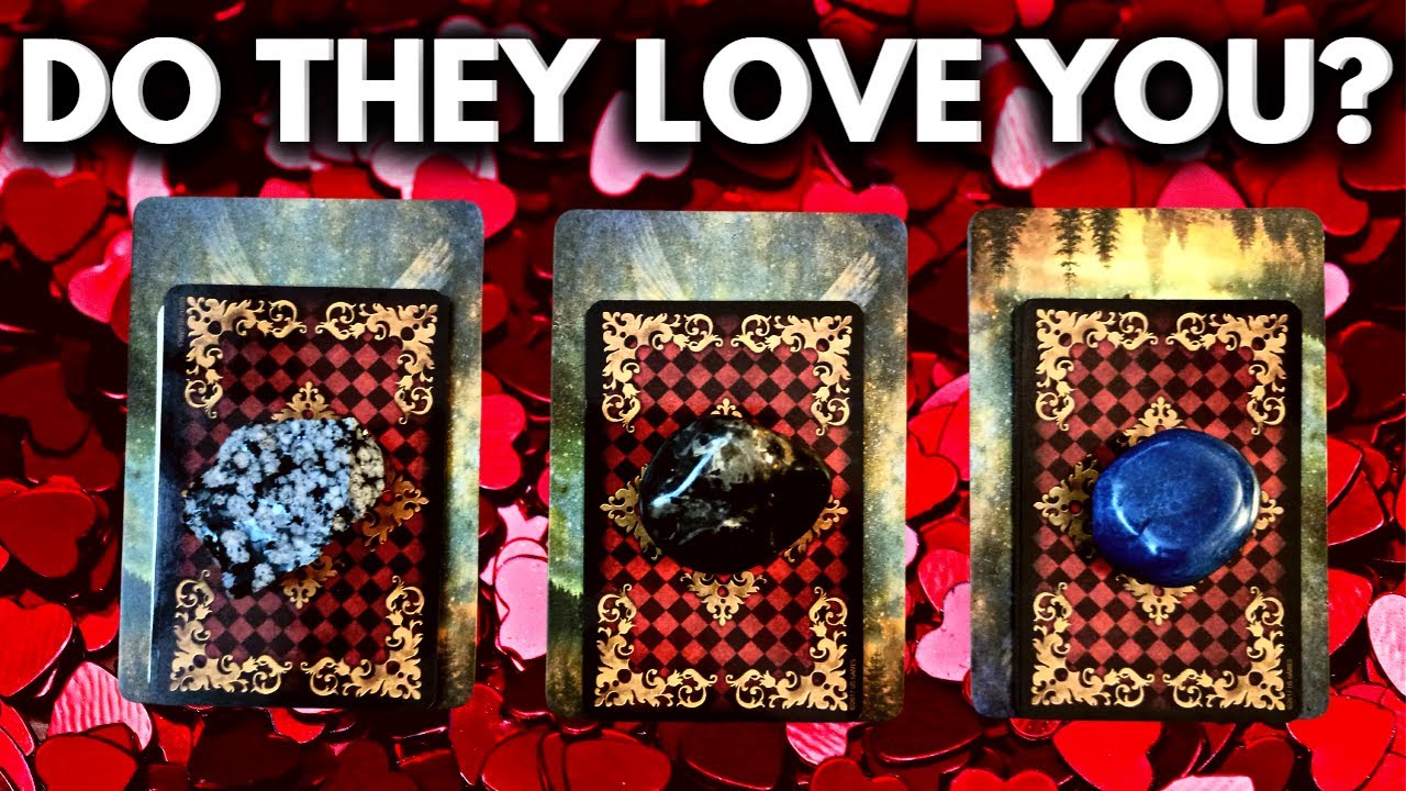DO THEY LOVE YOU? | PICK A CARD TIMELESS TAROT READING