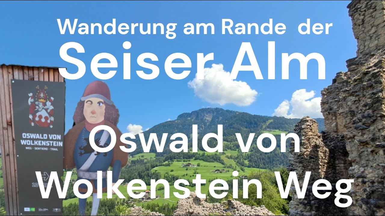 Oswald von Wolkenstein Weg - am Rande der Seiser Alm: Südtirols Erlebniswanderung für Groß & Klein 🥾