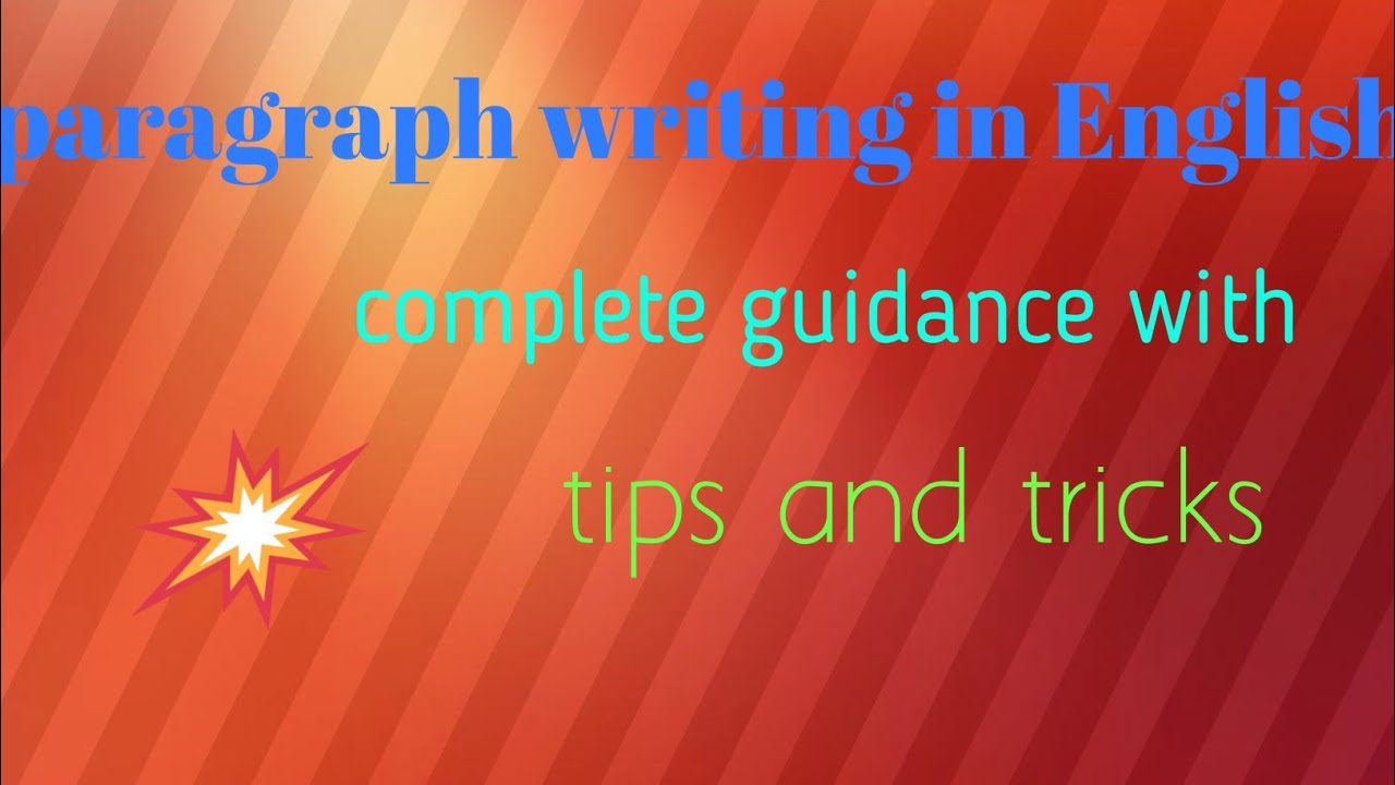 Paragraph writing in English/  how to make a paragraph /tips of paragraph writing 