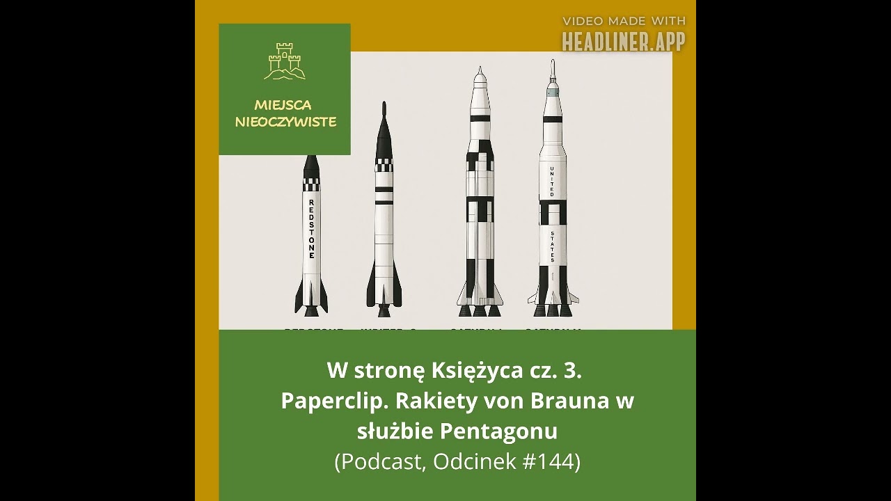 W stronę Księżyca cz. 3. - Operacja Paperclip. Rakiety von Brauna w służbie Pentagonu. (Podcast)