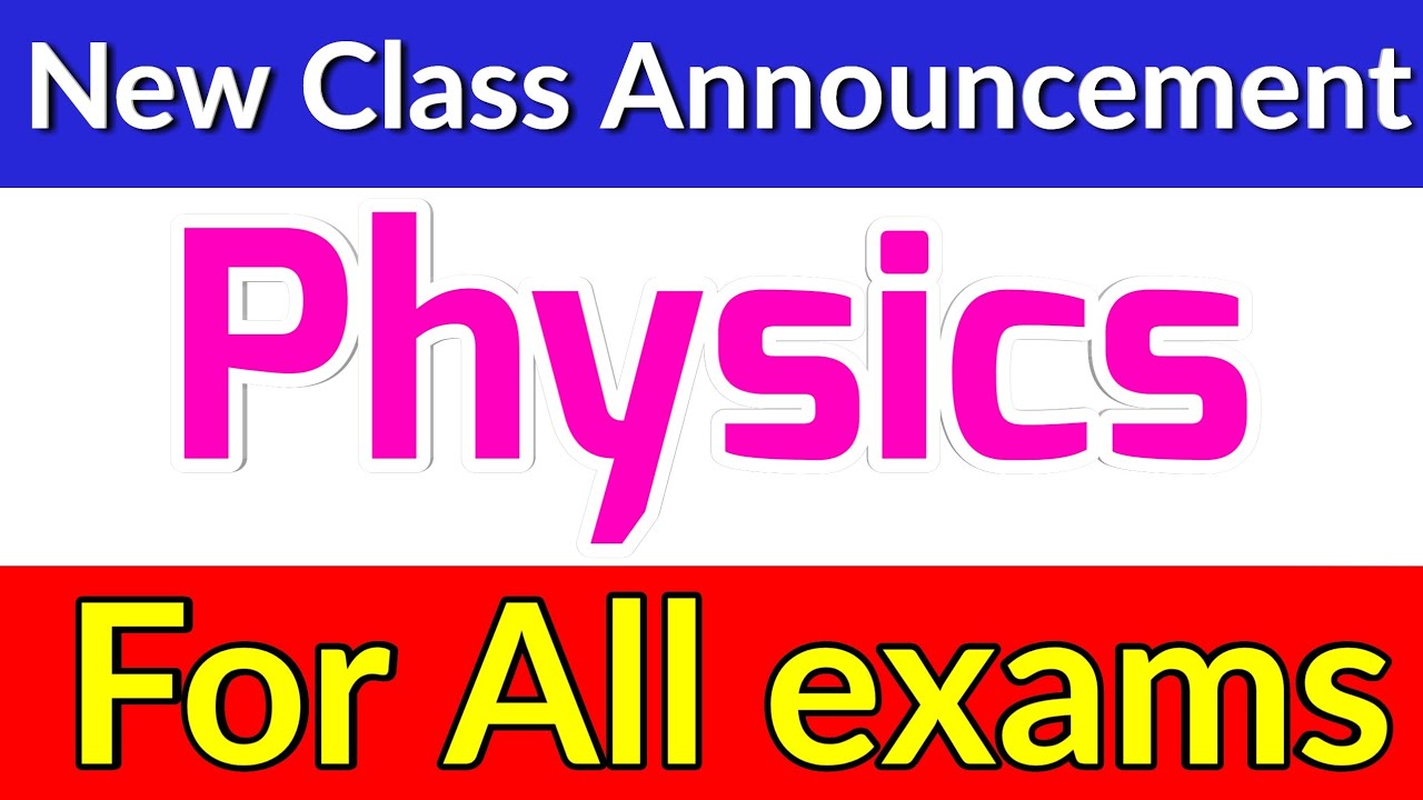 Physics class Announcement || for All exams || manish sir || my study dost