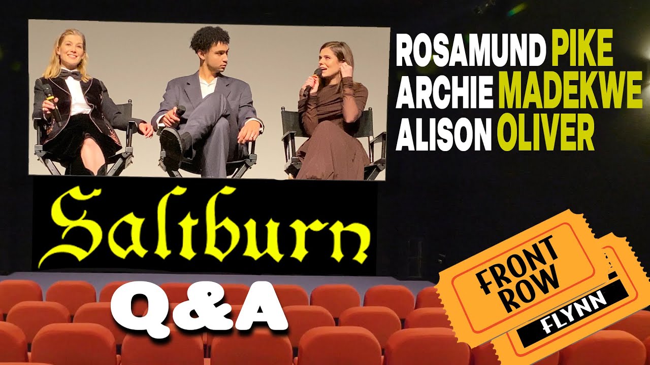 SALTBURN w/ Rosamund Pike, Archie Madekwe, Alison Oliver Q&A; moderated by Andrew Freund