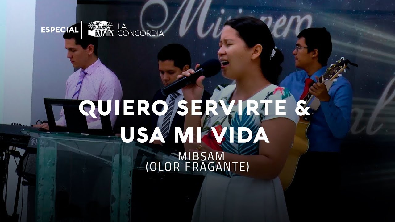 Quiero Servirte & Usa mi Vida - Especial (Grupo Mibsam)