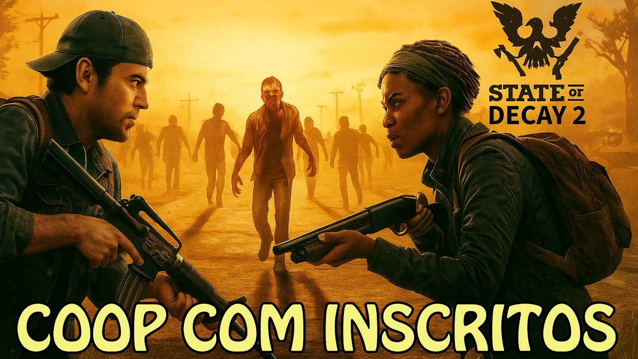 COOP INSANO COM INSCRITOS - STATE OF DECAY 2