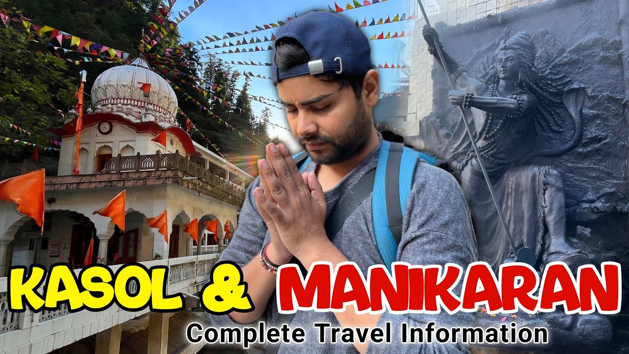 Kasol and Manikaran Trip | Places to visit in Manali| Tourist locations in manali, Himachal Pradesh