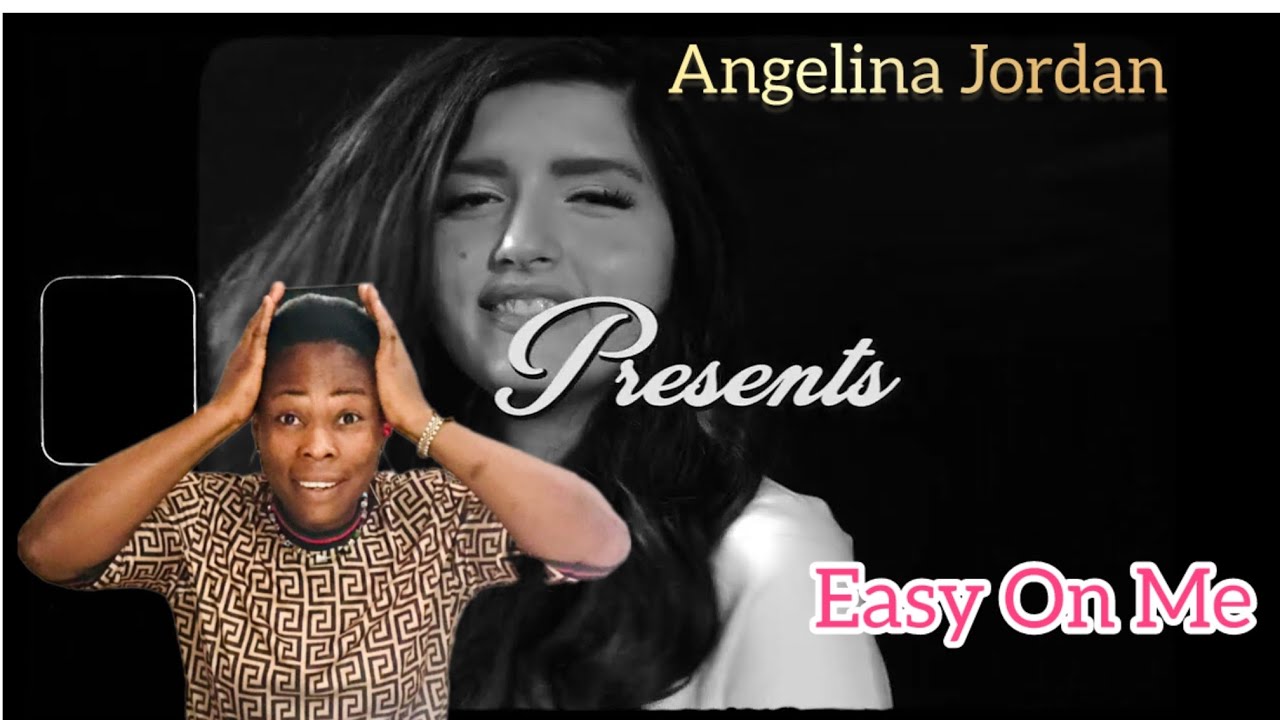Angelina Jordan - Easy On Me - (AdeleCover) Live From Studio -First Time Reaction!