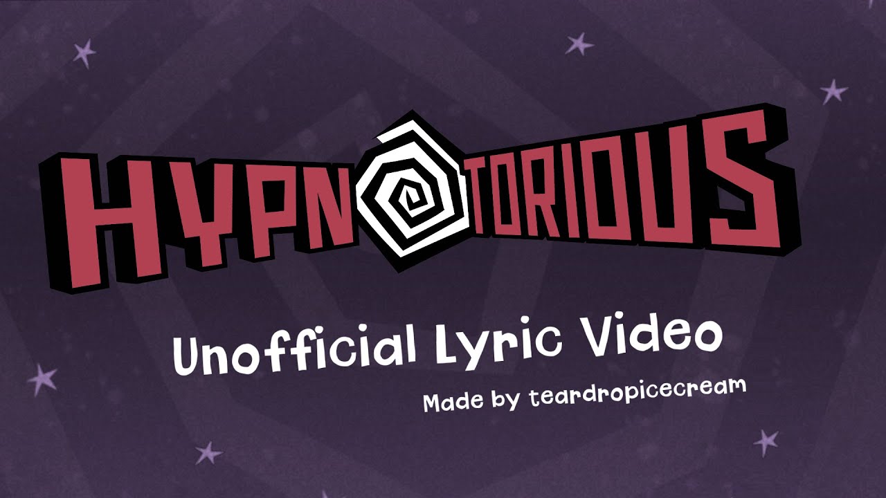 Hypnotorious Lyric Theme - Unofficial Lyric Video