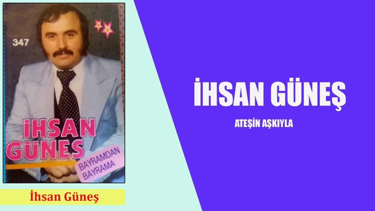 İhsan Güneş / Ateşin Aşkıyla (HD )
