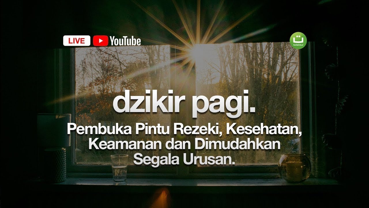 DZIKIR PAGI - TADABBUR DAILY | Tadabbur Daily