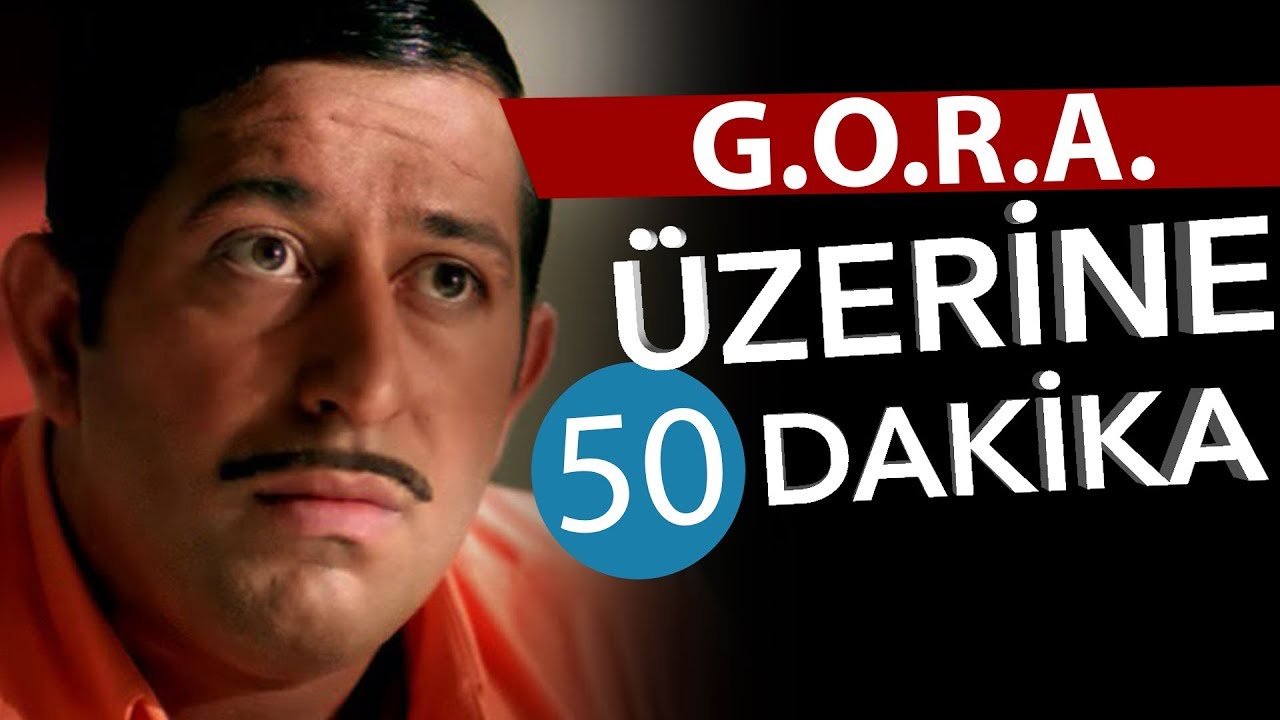 G.O.R.A. Üzerine  50 Dakika - Yerli Sinema Günlükleri Bölüm #19