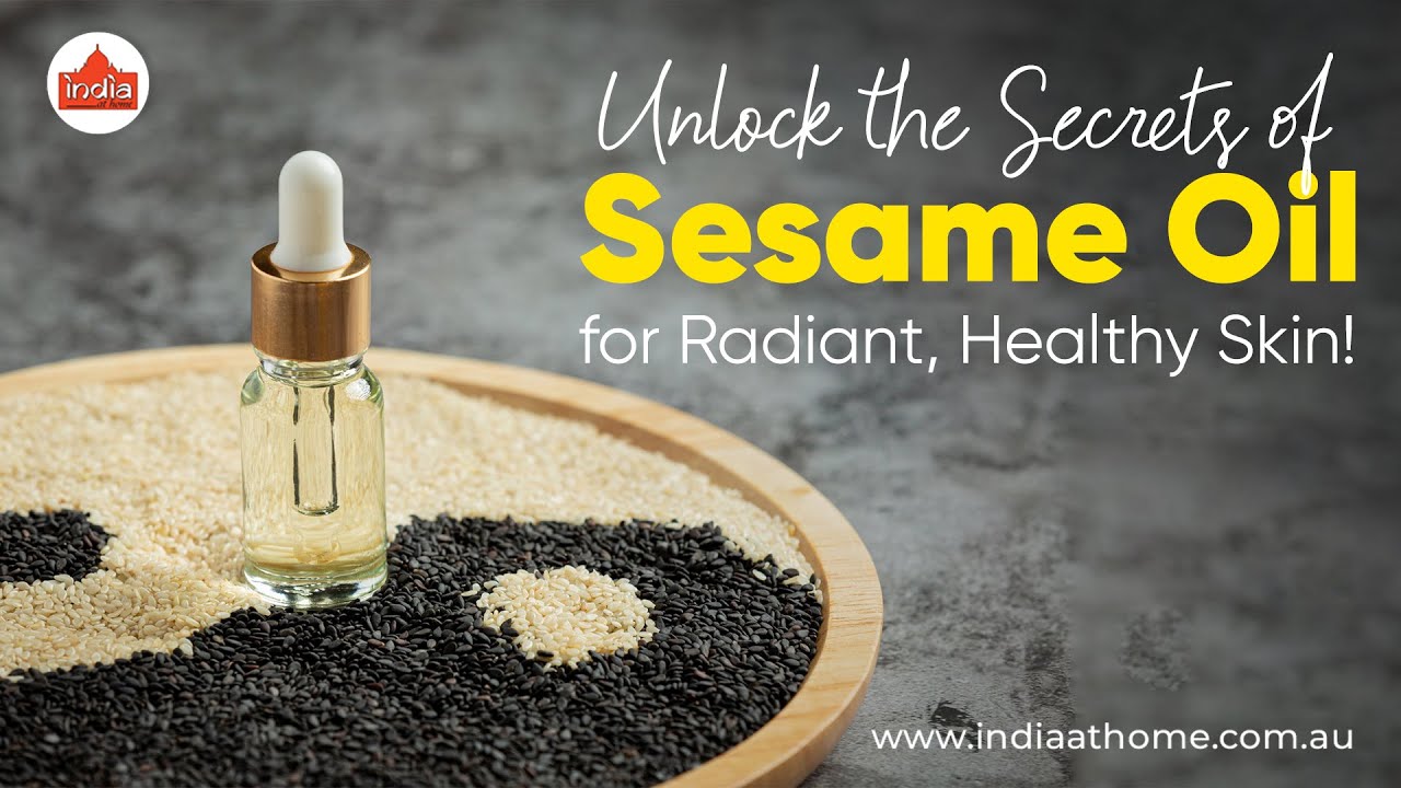 Unlock the Secrets of Sesame Oil for Radiant, Healthy Skin! 🌿✨