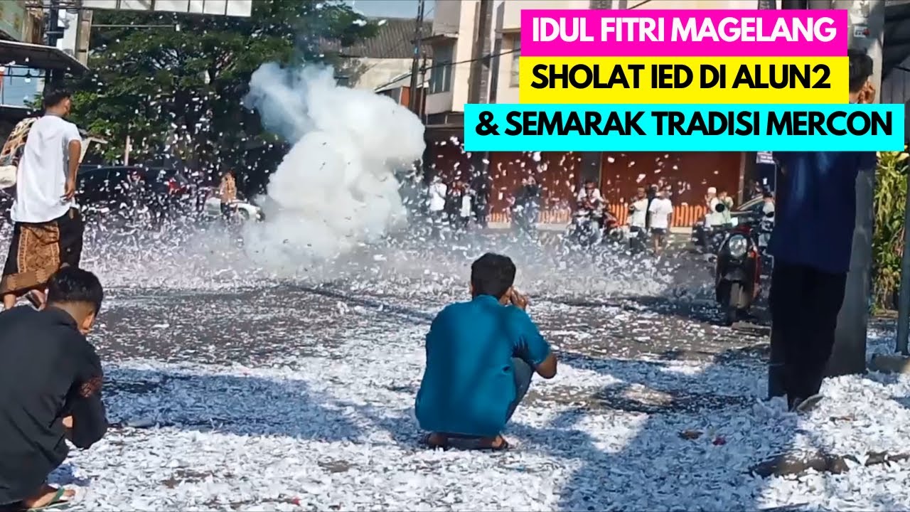 TRADISI NYUMET MERCON YANG SELALU DI TUNGGU SEHABIS SHOLAT IED DI KOTA MAGELANG