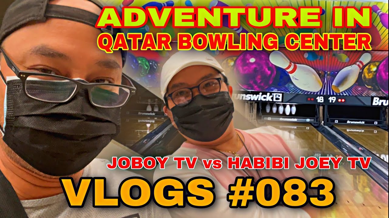 ADVENTURE IN QATAR BOWLING CENTER | JOBOY TV vs HABIBI JOEY TV | VLOGS #083