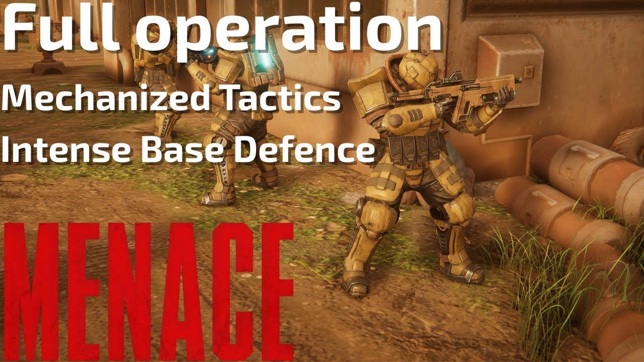 Menace Full Operation - Mechanized Tactics and Base Defense!