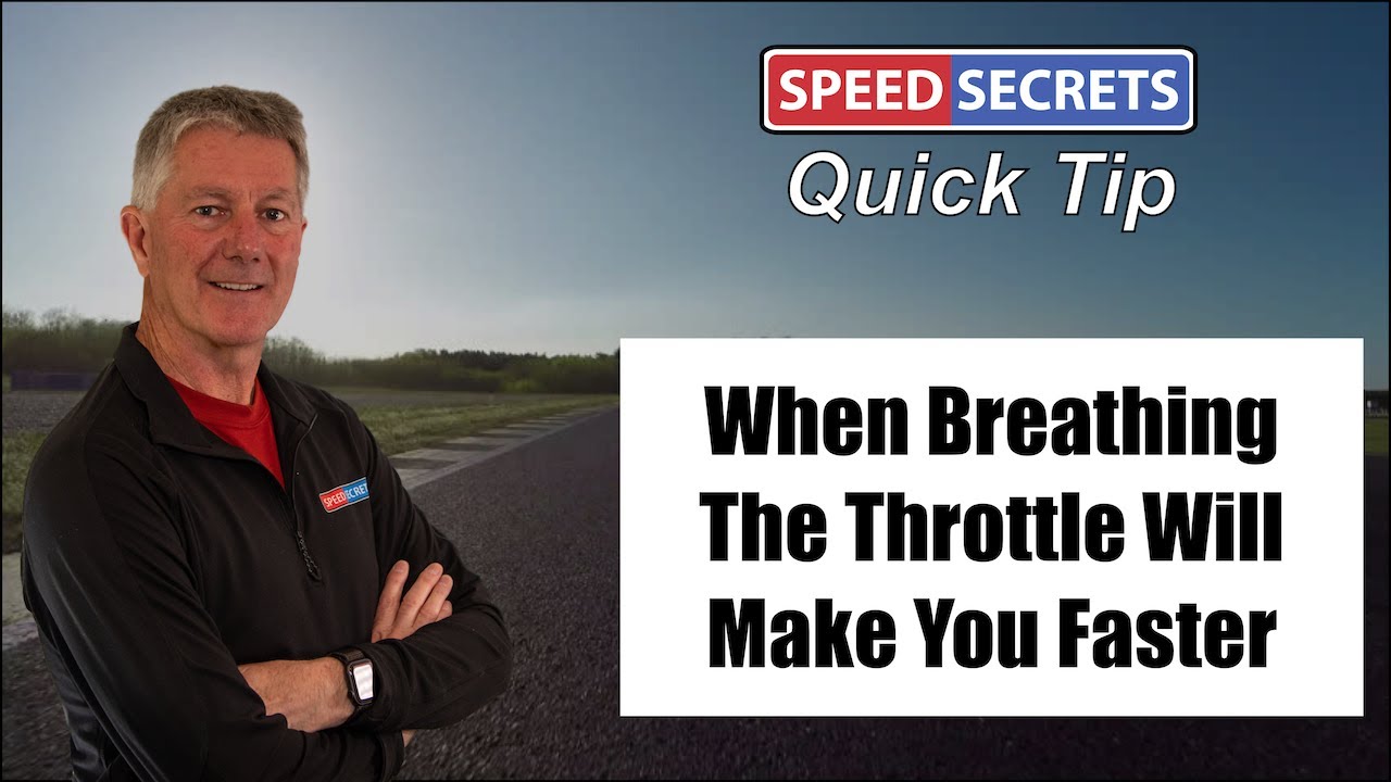 When Breathing The Throttle Will Make You A Faster Driver