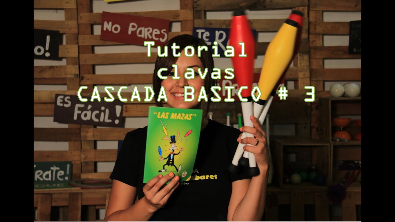 Tutorial como malabarear clavas - La cascada Básico - 3