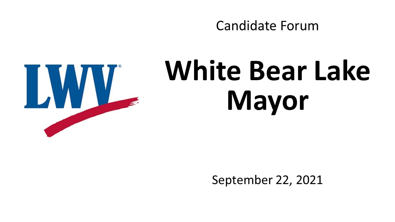 White Bear Lake City Mayoral Forum September 2021