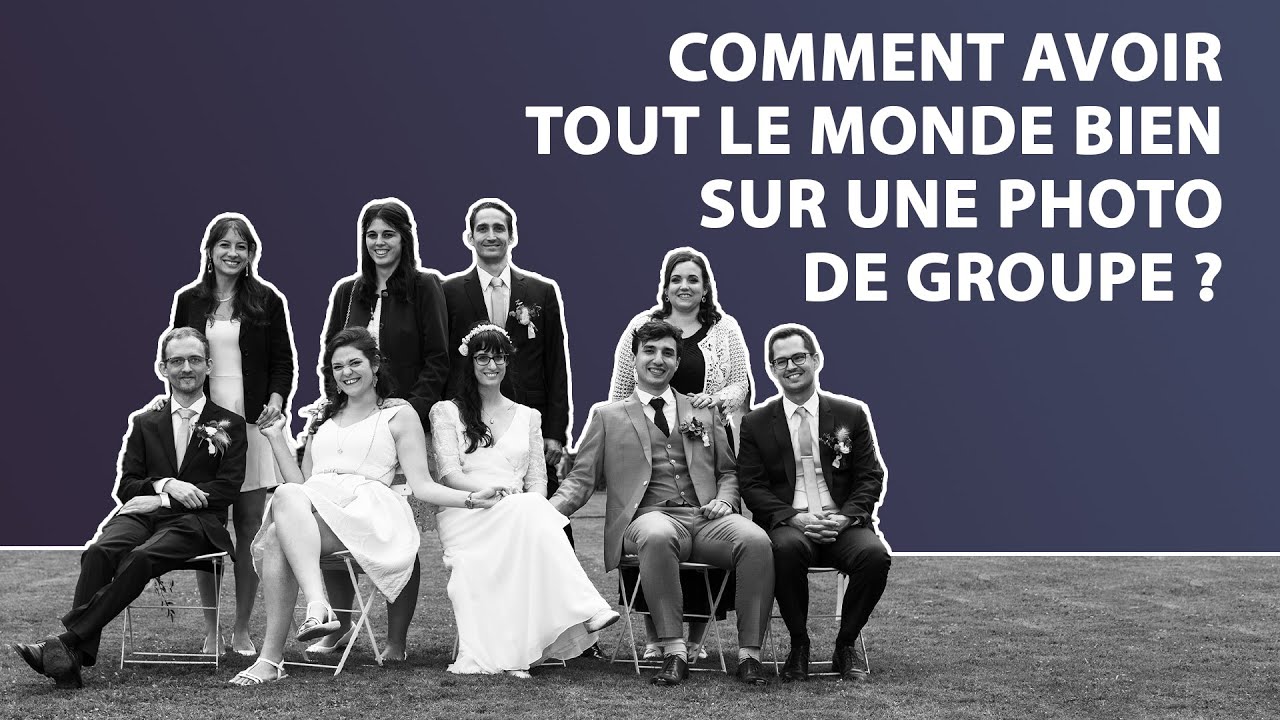 Comment faire une bonne photo de groupe avec tout le monde qui sourit ?