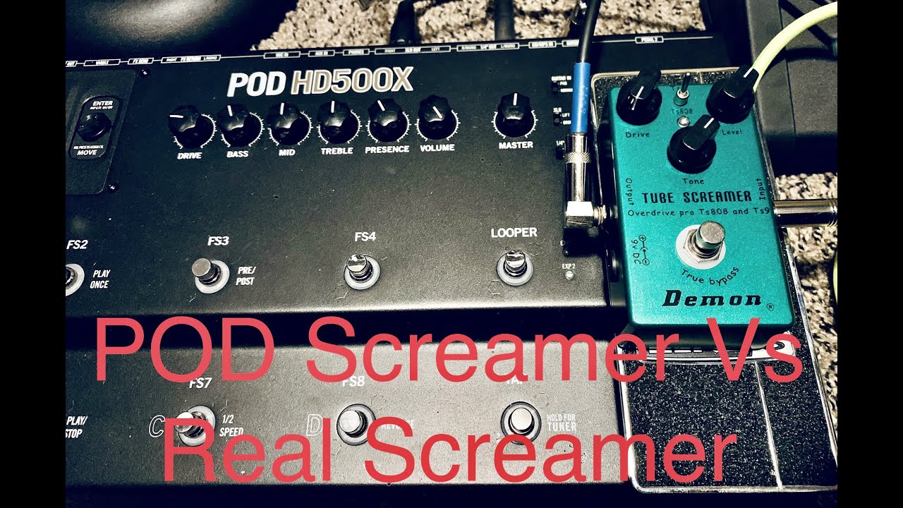 Modeler Vs Real Tube Screamer- POD HD500X