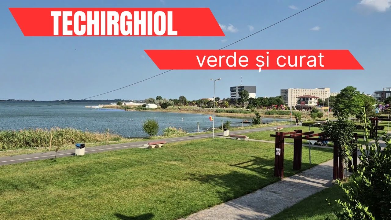 Stațiunea Techirghiolul  2025 ?