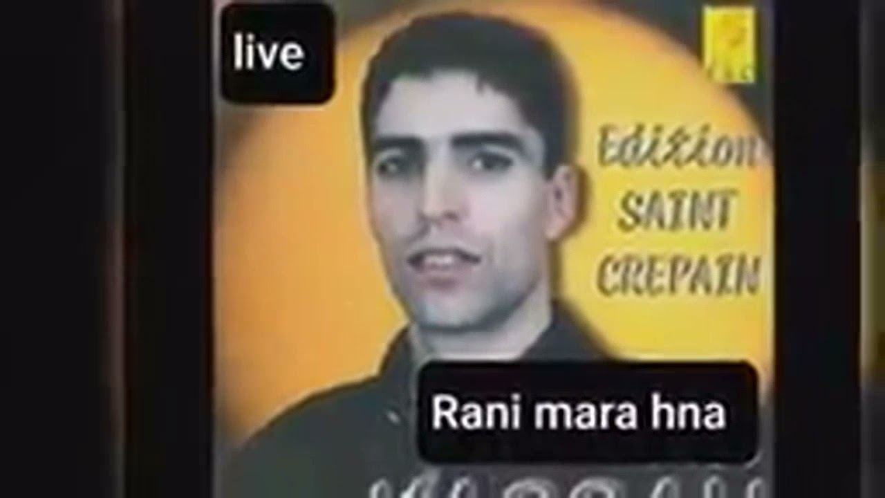 cheb hassene **rani mara hna**