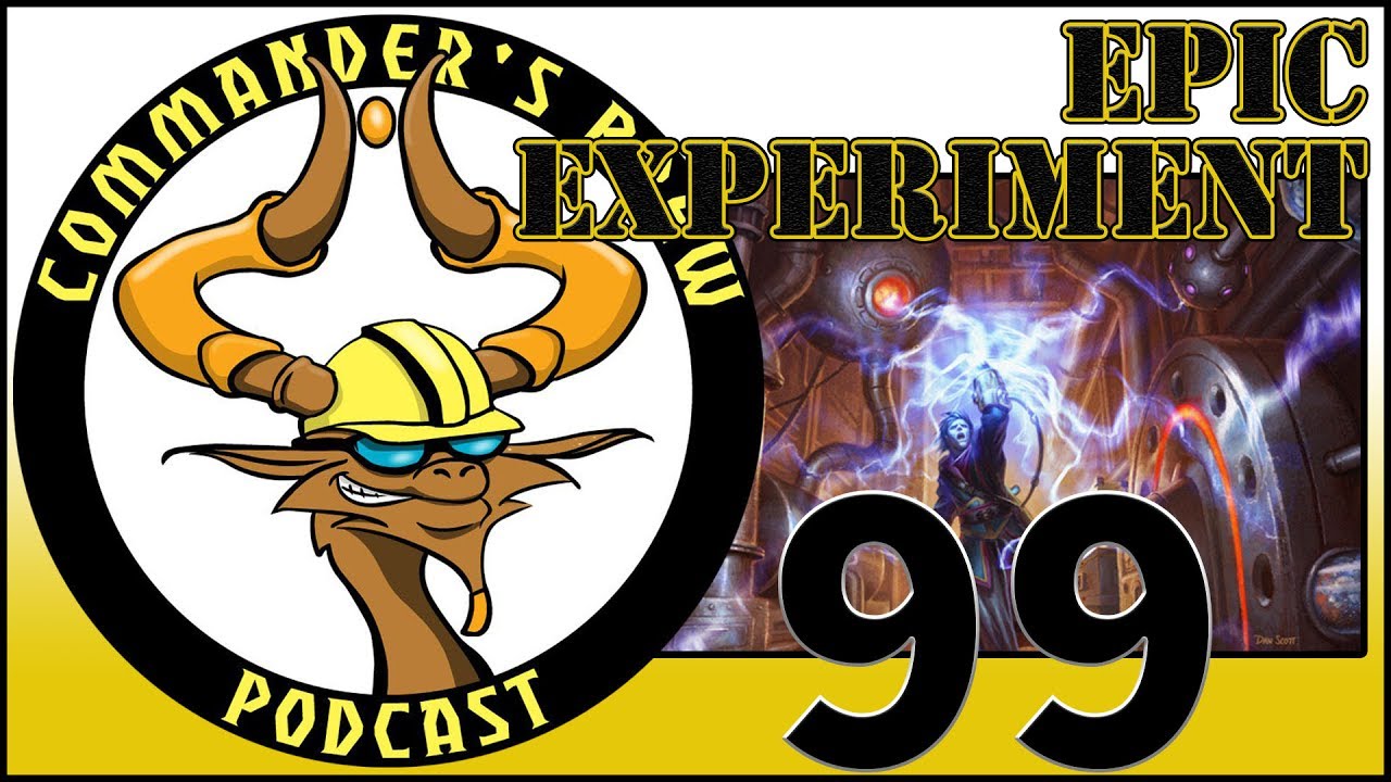 E99 - Epic Experiment | Commander's Brew | Magic the Gathering