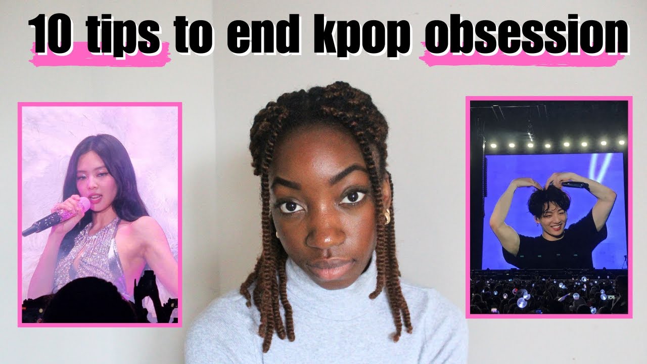 10 Tips to End Your Kpop Obsession