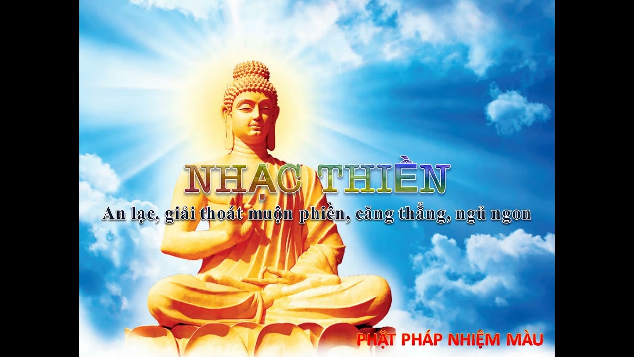 NHẠC THIỀN An lạc, giải thoát muộn phiền, căng thẳng, ngủ ngon