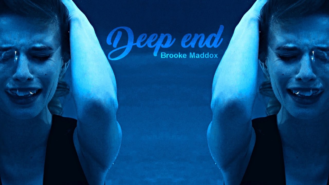 ►Brooke Maddox | Deep End