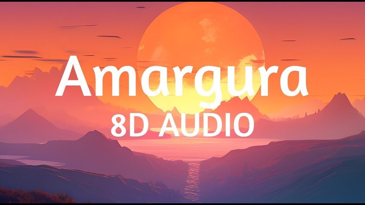 KAROL G - Amargura (8D AUDIO) 360°