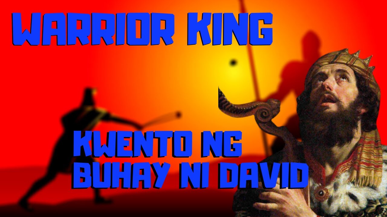BUONG KWENTO NG BUHAY NI DAVID BASE SA BIBLIA