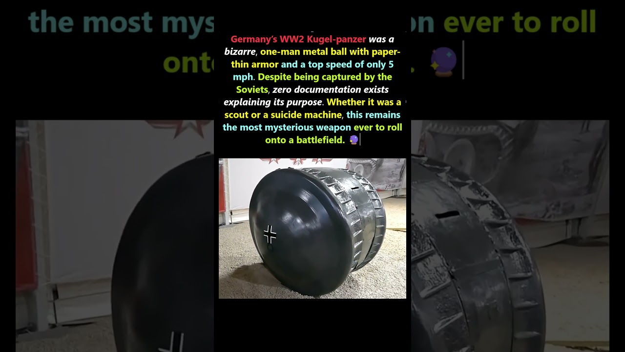 How a Man Fought WWII Inside a Rolling Metal Ball #history