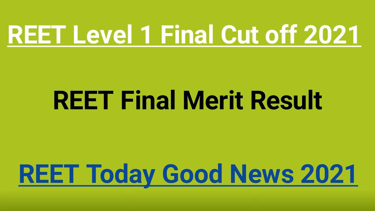 reet final cut off 2021||reet final merit list 2021||reet final cut off 2021 level 1