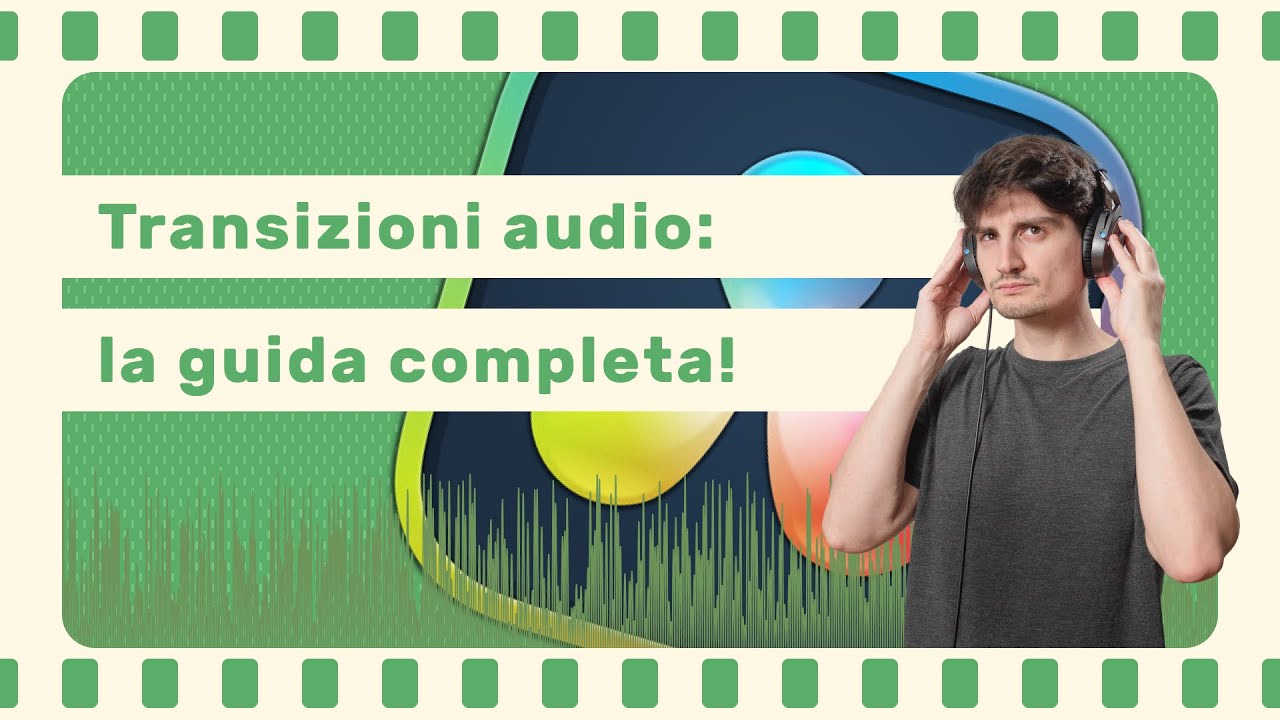Tutto quello che devi sapere sulle transizioni audio in DaVinci Resolve