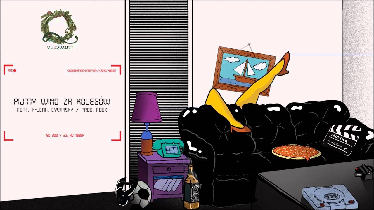Quebonafide ft. K-Leah, Cywinsky - Pijmy wino za kolegów (prod. Foux)