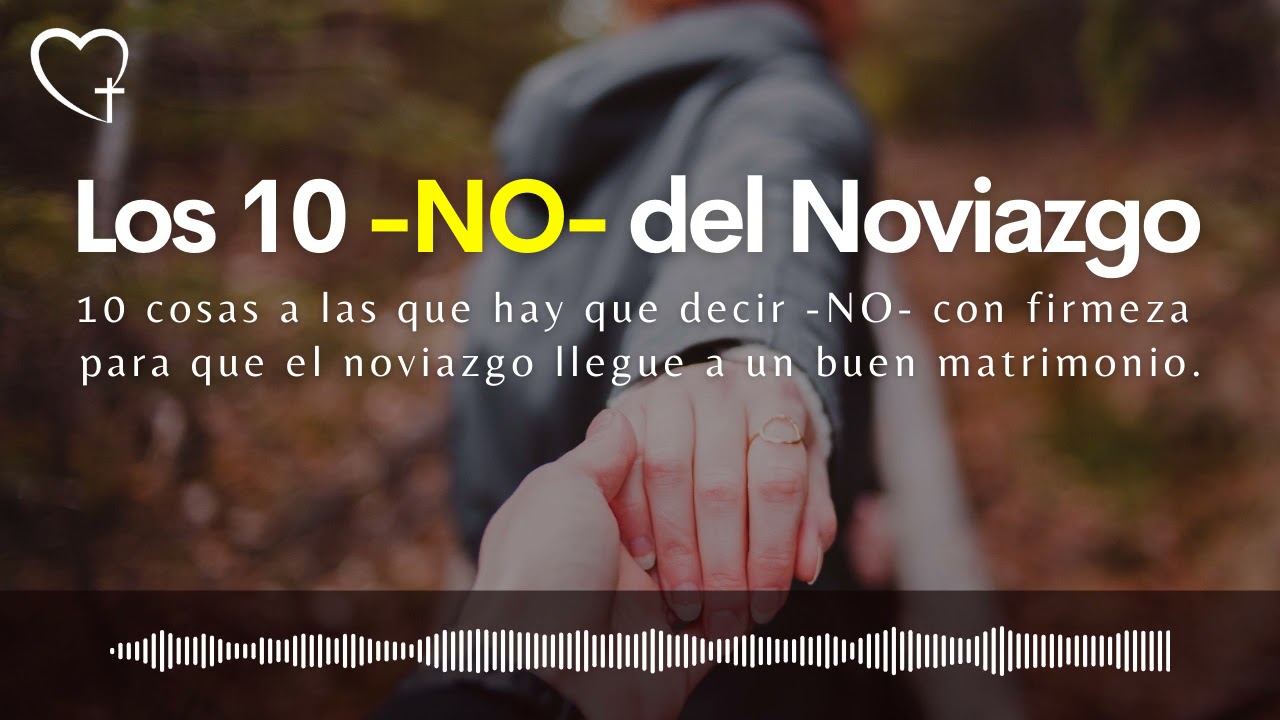 Los10 NO del noviazgo en Dios