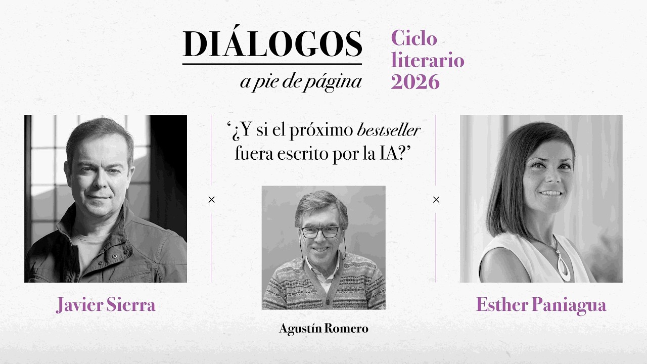 '¿Y si el próximo bestseller fuera escrito por la IA?' con Javier Sierra y Esther Paniagua