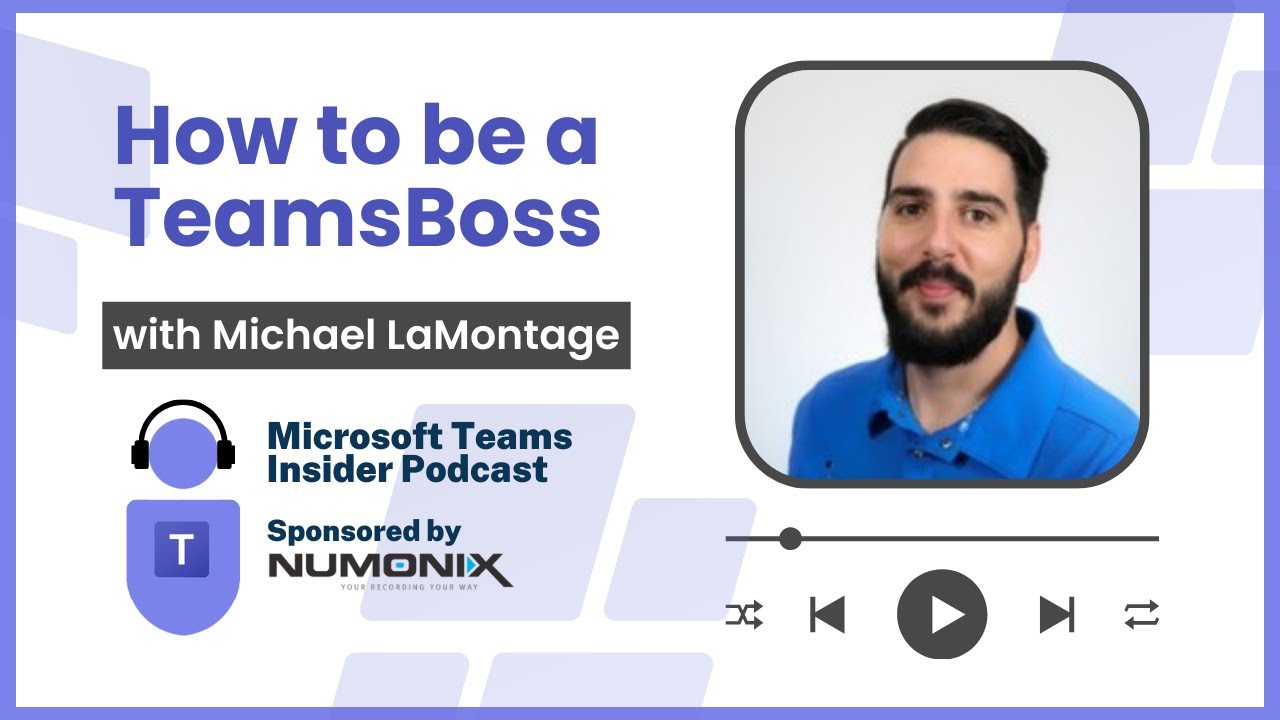 How to be a TeamsBoss with Michael LaMontagne