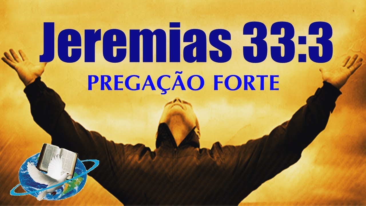 Jeremias 33:3 - Pregação de Arrepiar 2019