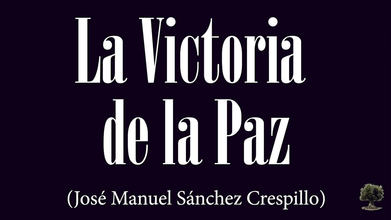La Victoria de la Paz (Jos&eacute; Manuel S&aacute;nchez Crespillo)