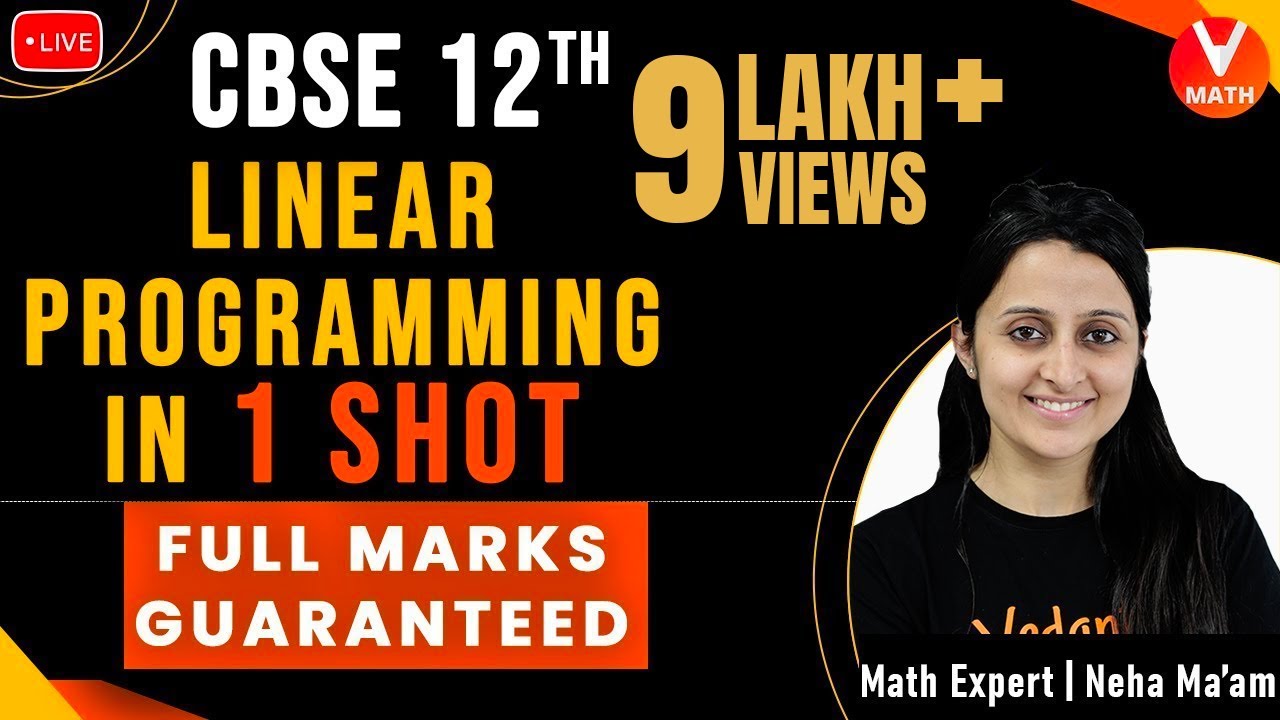 Linear Programming Class 12 in 1 Shot By Neha Agrawal Ma'am | Full Marks Guaranteed | Vedantu Math