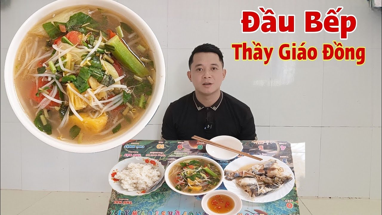 Bất ngờ Thầy Giáo Đồng nấu món Canh Chua Cá Hú ngon như đầu bếp khiến ai cũng không thể ngờ