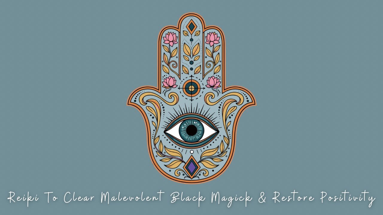 Reiki To Clear Malevolent Black Magick & Restore Positive Energy In Your Space