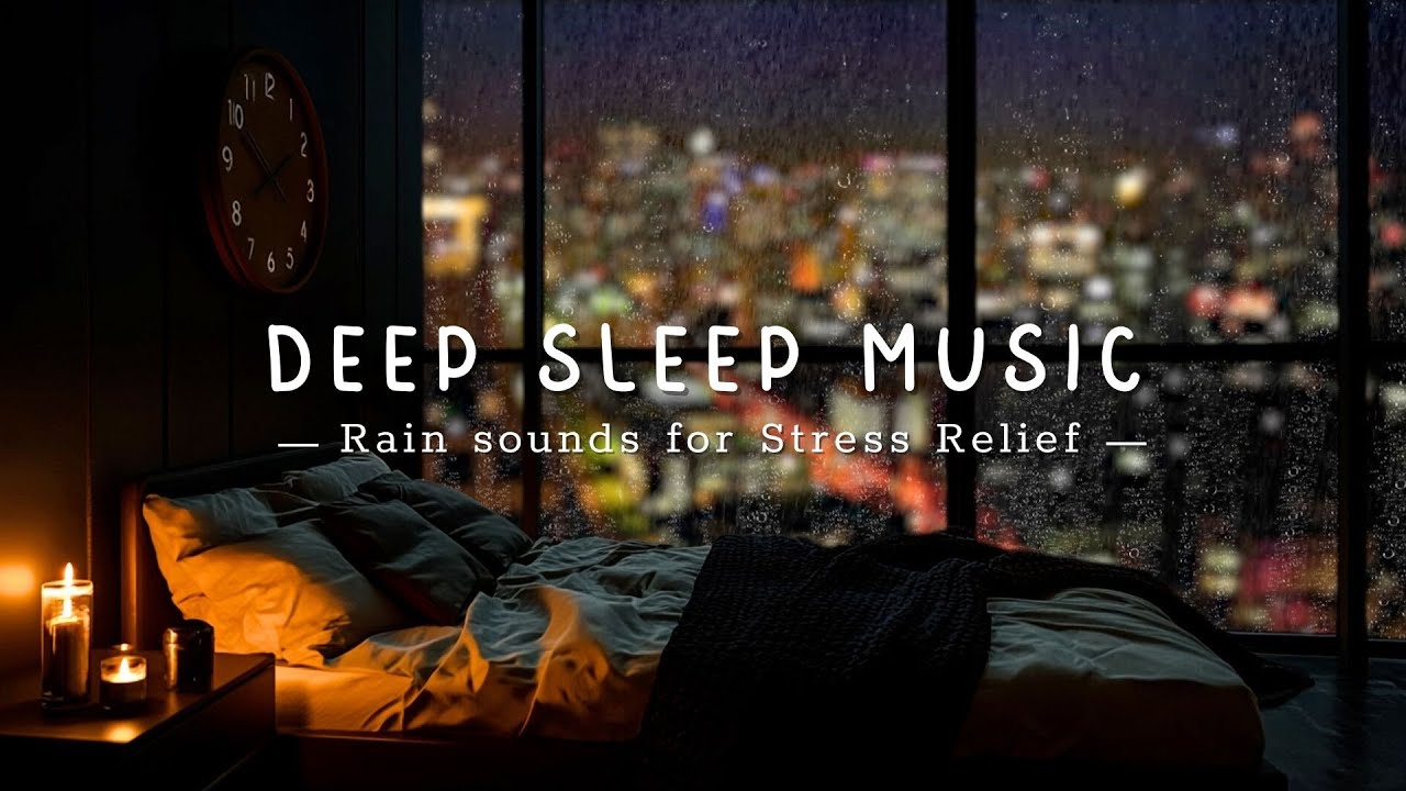 Cozy Bedroom Rain on the Window | Relaxing Music for Deep Sleep & Stress Relief